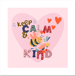 Keep calm and Bee Kind Posters and Art